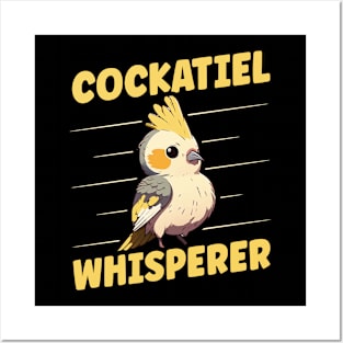 Cockatiel Whisperer Design for a Cockatiel owner Posters and Art